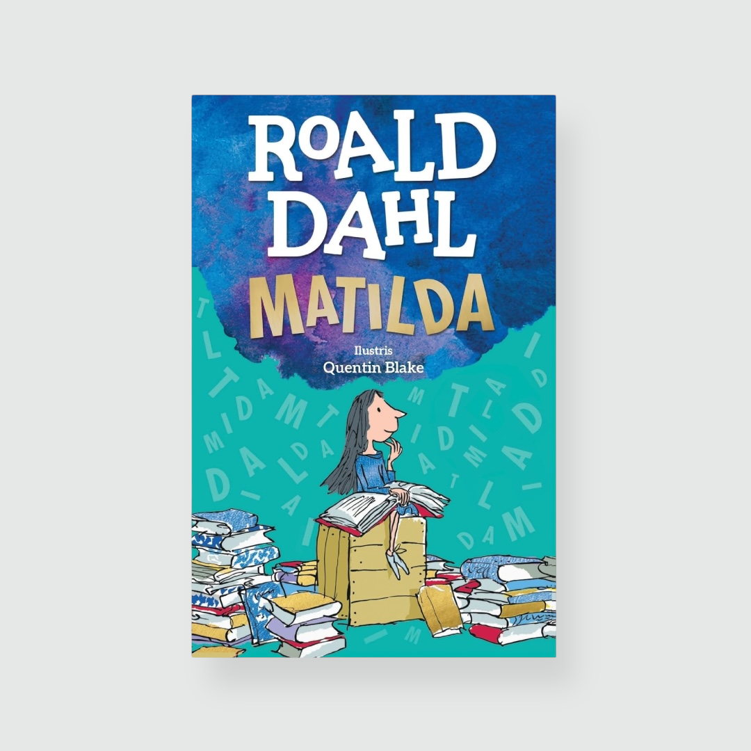 Portada del libro Matilda de colores azules con ilustración de Matilda sentada junto a muchos libros.
