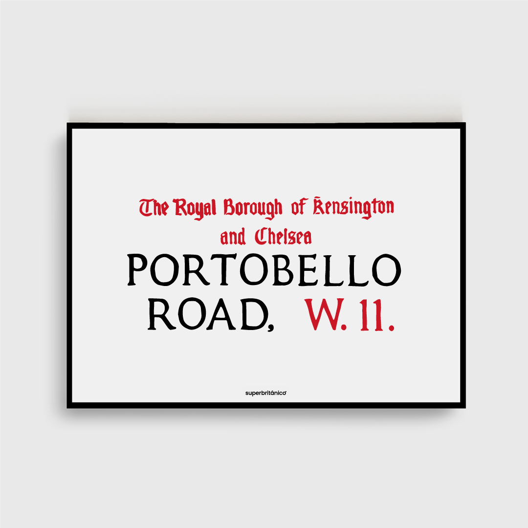 Lámina inspirada en la placa de Portobello Road, la calle más emblemática de Notting Hill, conocida por su mercado vintage, sus fachadas de colores y su ambiente bohemio. Predominan el color negro y el rojo.