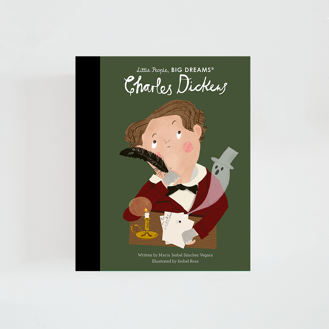Portada del libro Charles Dickens de la colección Little People, BIG DREAMS. Ilustración de Charles Dickens con traje de época escribiendo una de sus novelas. Fondo en tono verdoso y título destacado en la parte superior.