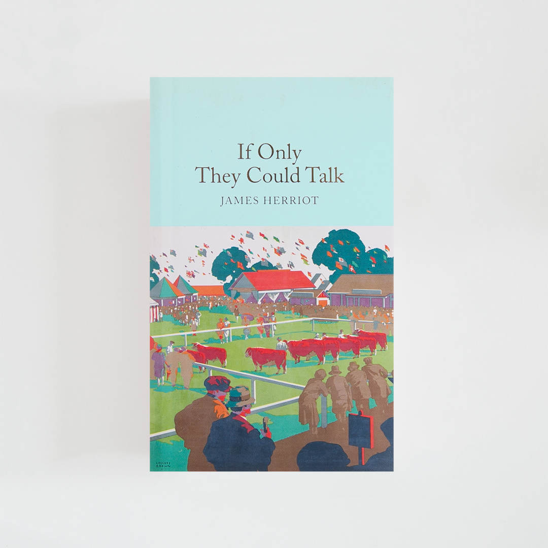 Portada del libro If Only They Could Talk de James Herriot (The Collector's Library) de color celeste acompañada de imagen inspirada en la novela.