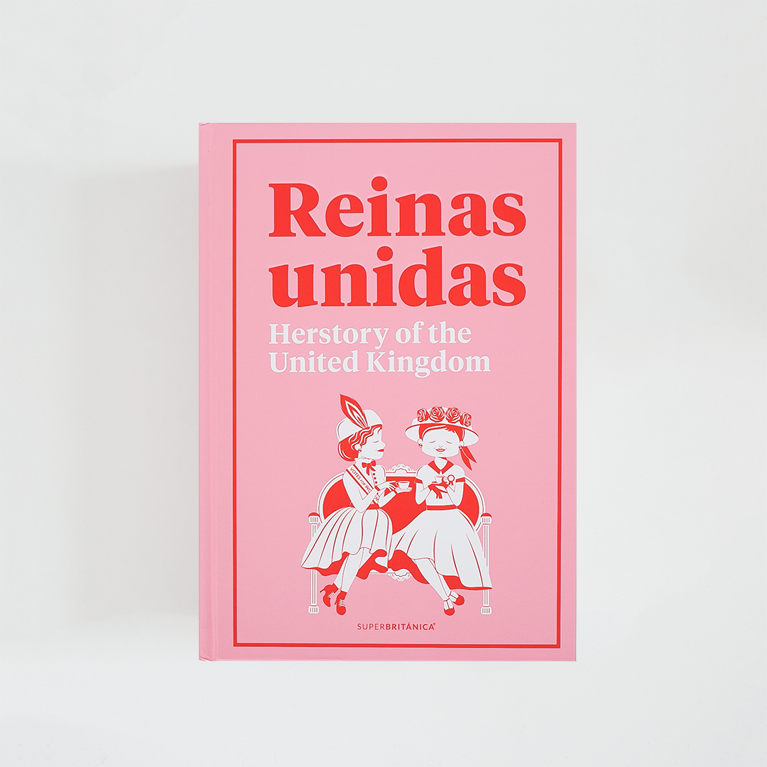 Portada rosa palo del libro Reinas Unidas de Superbritánico con título en rosa fuerte e ilustración de dos chicas tomando té sobre fondo blanco.