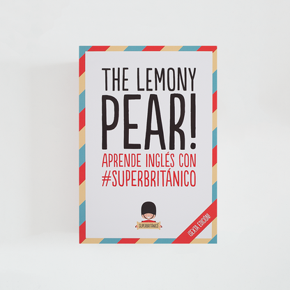 Portada del libro The Lemony Pear! con subtítulo Aprende inglés con Superbritánico. El libro es blanco con logo y borde de colores.
